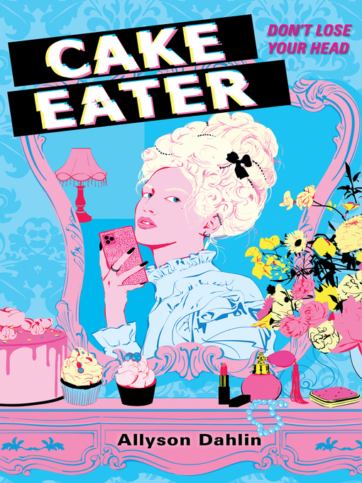 Title details for Cake Eater by Allyson Dahlin - Available